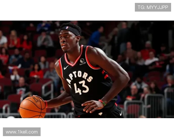 帕斯卡尔西亚卡姆：从潜力新星到NBA全明星的华丽转身